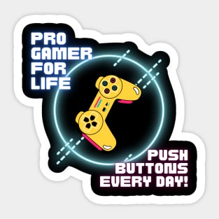 Pro Gamer For Life Sticker